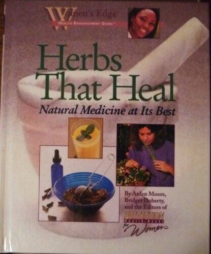 Herbs That Heal: Natural Medicine at Its Best (Women&rsquo;s Edge Health Enhanc – GOOD