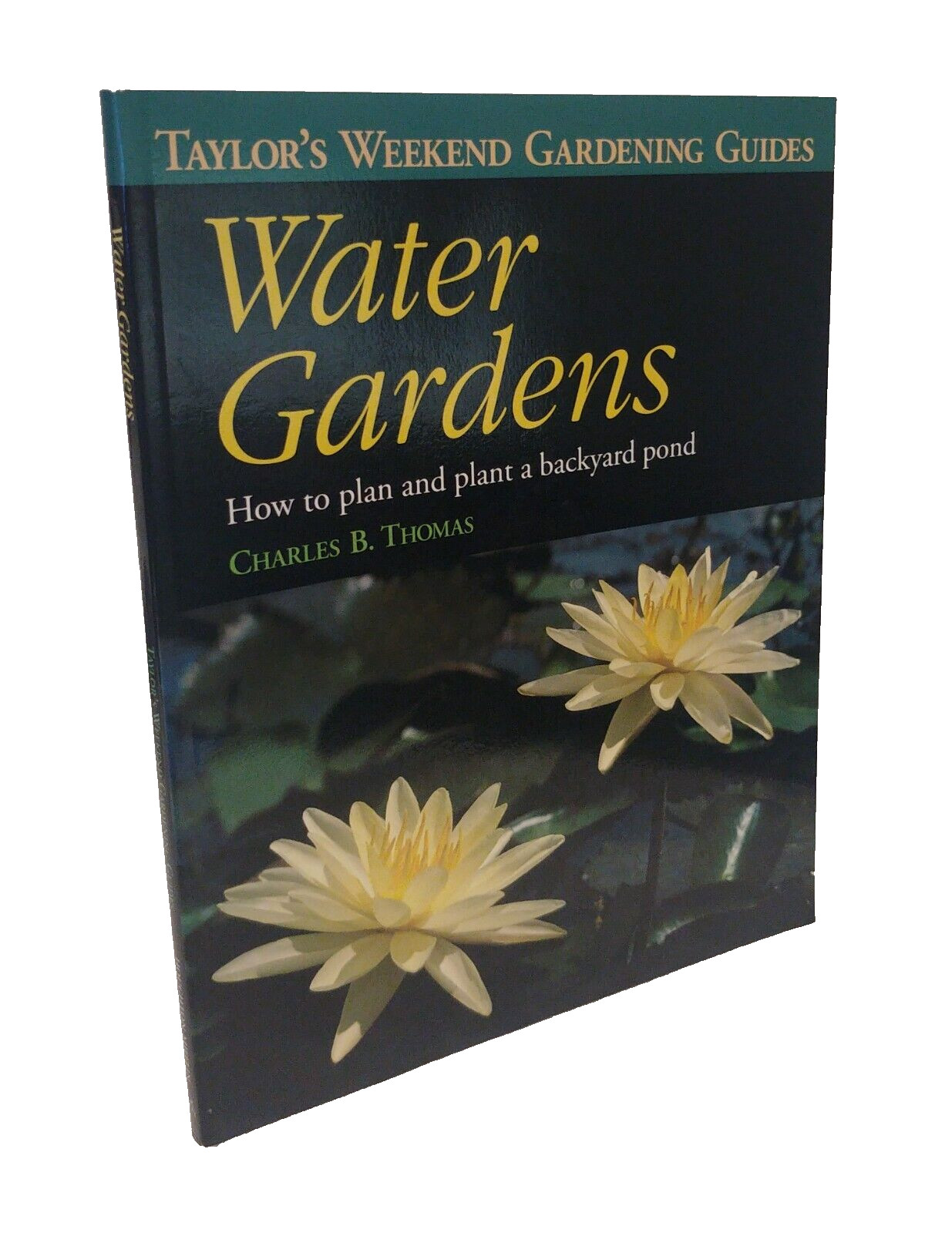 Taylor&rsquo;s Weekend Gardening Guides : Taylor&rsquo;s Weekend Gardening Guide to Water…