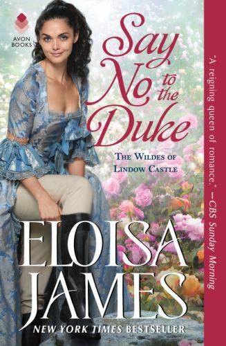 Say No to the Duke : The Wildes of Lindow Castle by Eloisa James (2019, Mass…