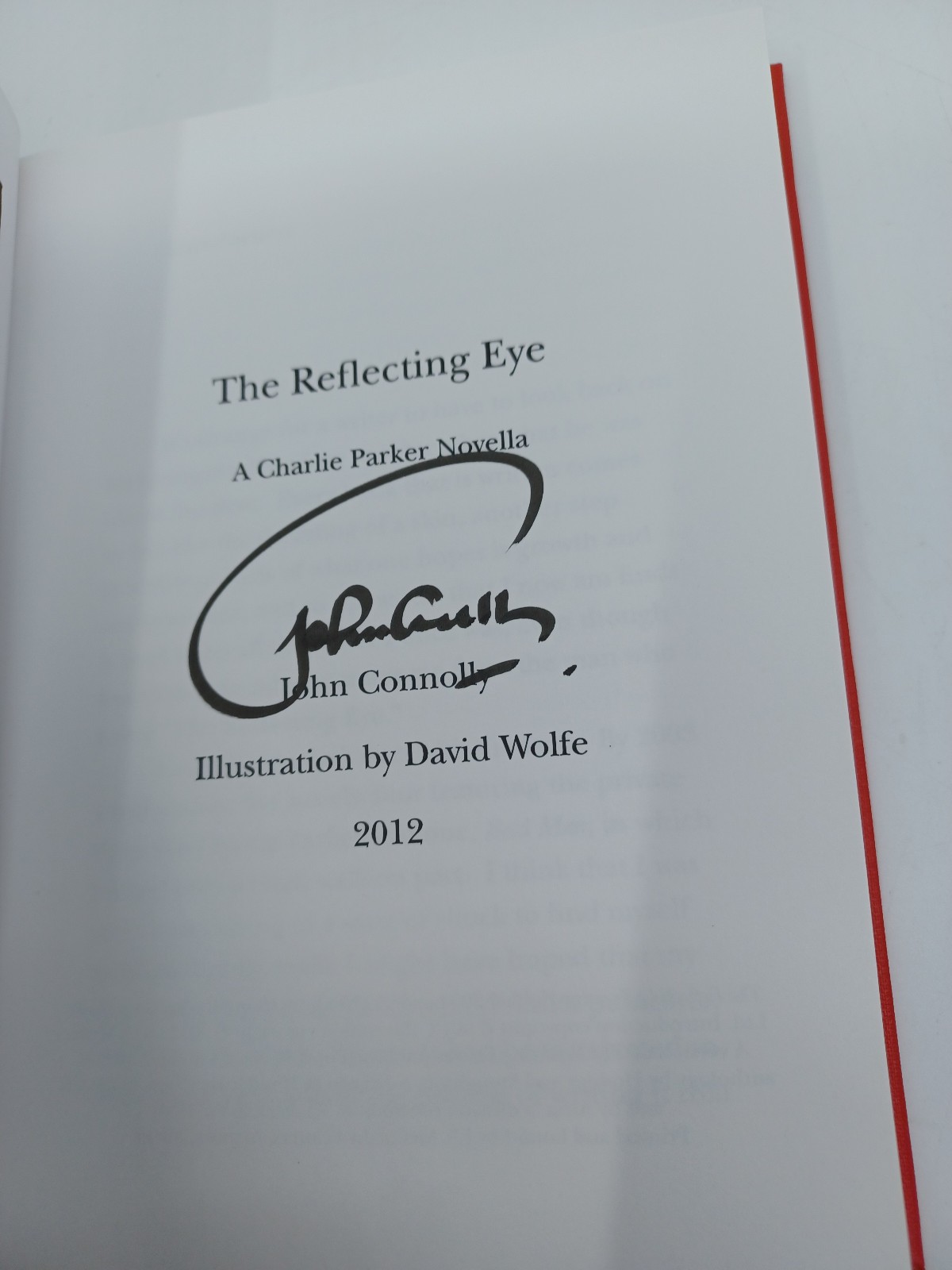 The Reflecting Eye John Connolly SIGNED 2 x&rsquo;s NUMBERED LIMITED 2012 David Wolfe