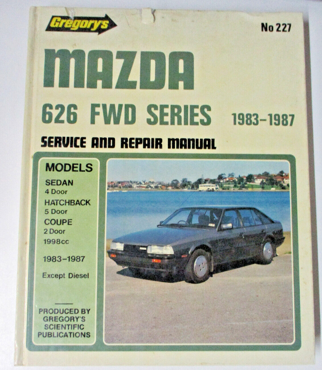 Mazda 626 FWD Series 1983-1987 Service Repair Gregory&rsquo;s Manual 227 – 0855666889