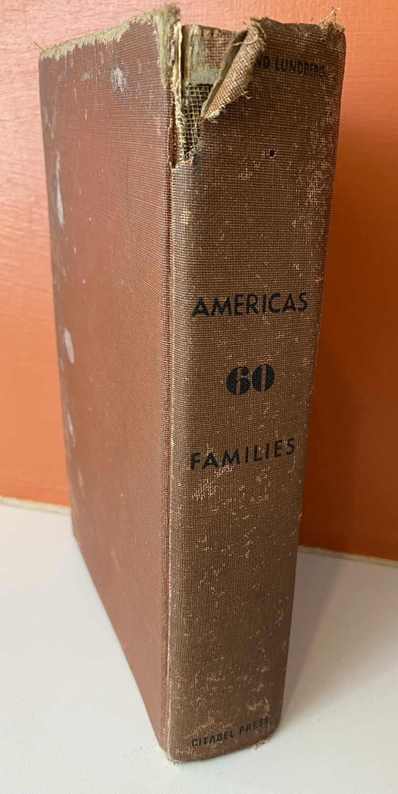 America&rsquo;s 60 Families by Ferdinand Lundberg (1947 Hardcover)