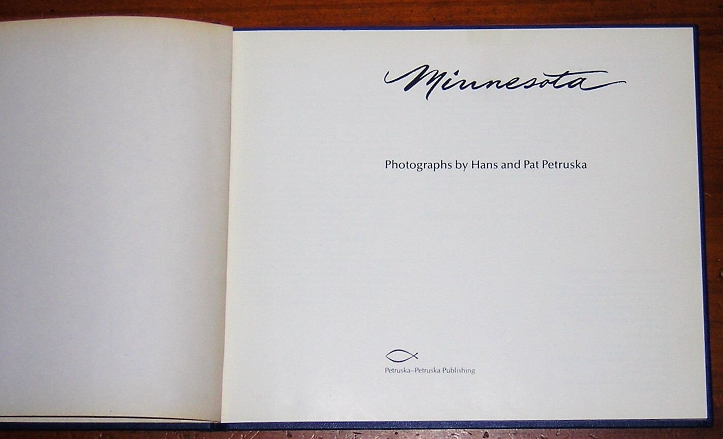 Minnesota Photographs by Hans & Pat Petruska 1985 Hardcover with Color Photos