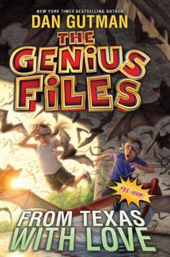 The Genius Files #4: From Texas with Love – Paperback By Gutman, Dan – VERY GOOD