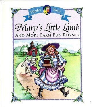 Mary&rsquo;s Little Lamb and More Fun Farm Rhymes (Mother Goose, Little Mother Goo…