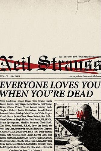 Everyone Loves You When You&rsquo;re Dead: Journeys into Fame and Madness – VERY GOOD