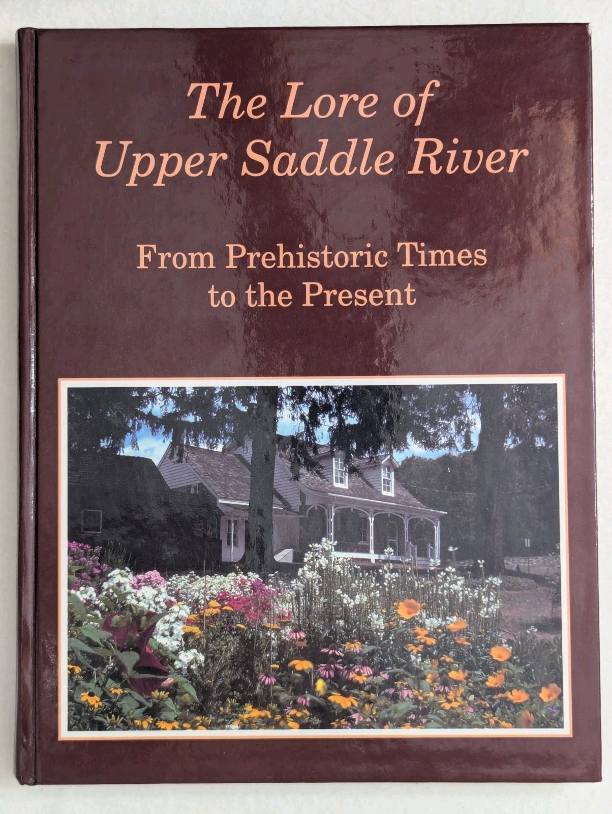 SIGNED Bill Yeomans The Lore of Upper Saddle River 1994 Centennial Hardcover