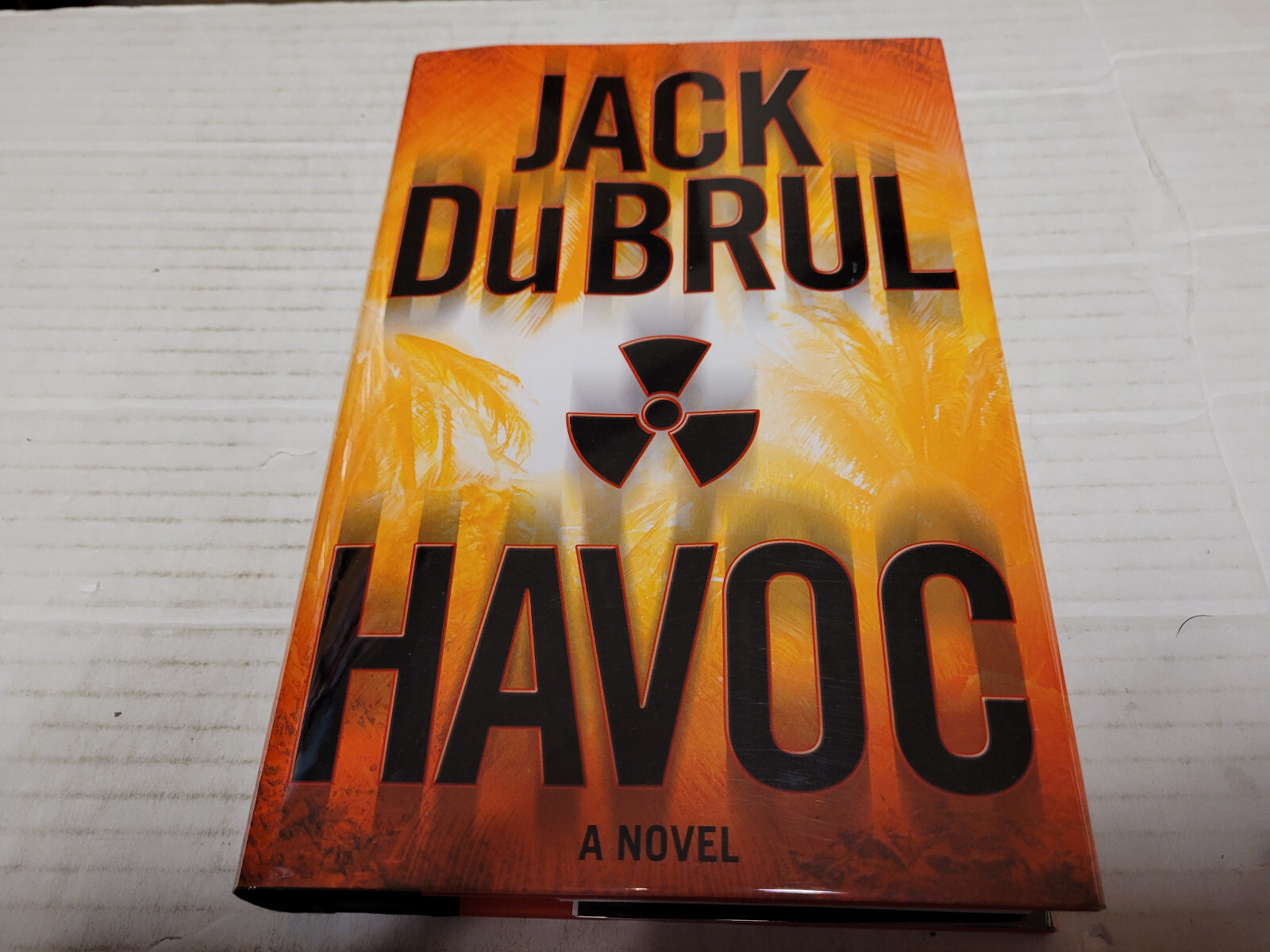 Havoc by Jack Du Brul (2006, Hardcover) SIGNED 1st/1st