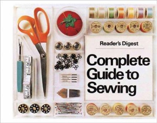Complete Guide to Sewing Paperback Reader&rsquo;s Digest Editors