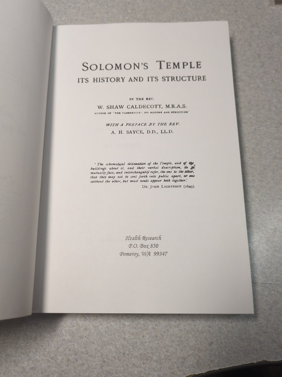 Solomon&rsquo;s Temple, Its History and Its Structure by W. Shaw Caldecott (1998)