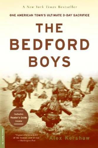 The Bedford Boys: One American Town&rsquo;s Ultimate D-day Sacrifice – GOOD