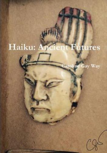 Haiku: Ancient Futures, Like New Used, Free shipping in the US