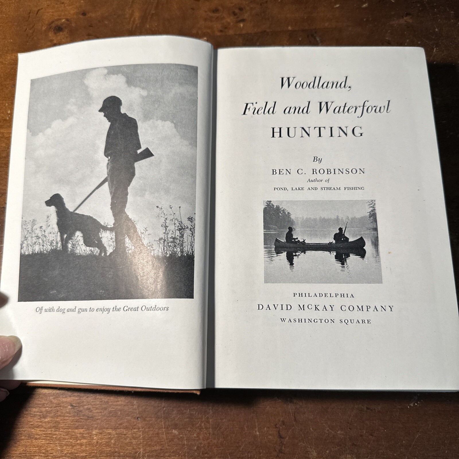 Ben C Robinson Woodland Field And Waterfowl Hunting 1946 1st Edition Hardcover