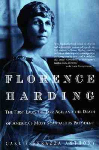 Florence Harding: The First Lady, The Jazz Age, And The Death Of America&rsquo; – GOOD