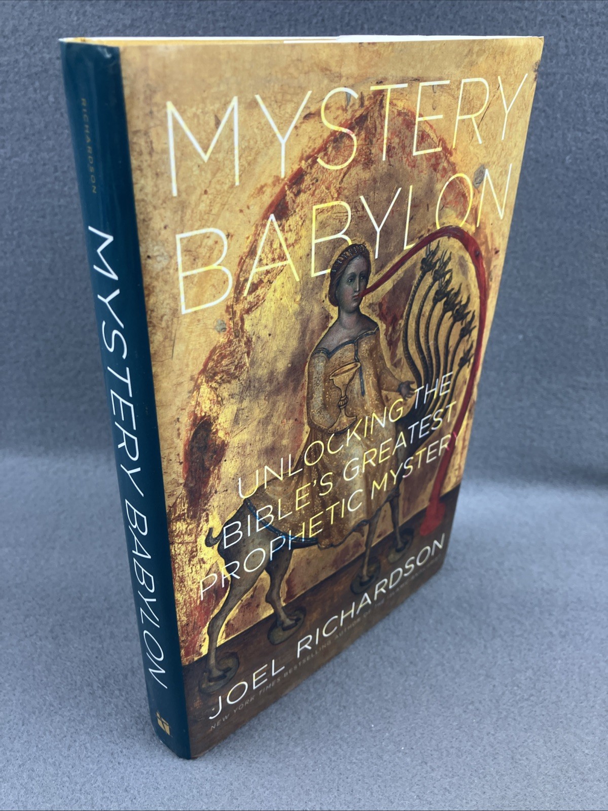 Mystery Babylon : Unlocking the Bible&rsquo;s Greatest Prophetic Mystery * SIGNED COPY