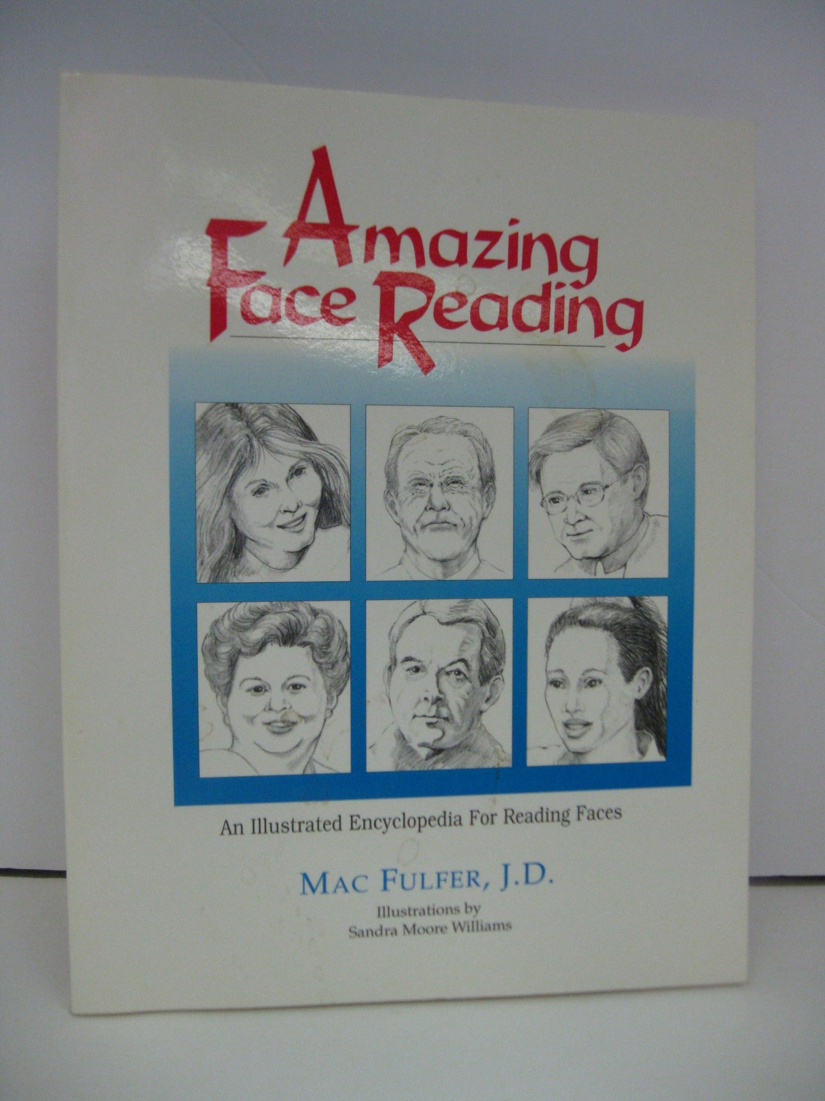 Amazing Face Reading: An Illustrated Encyclopedia for Reading Faces