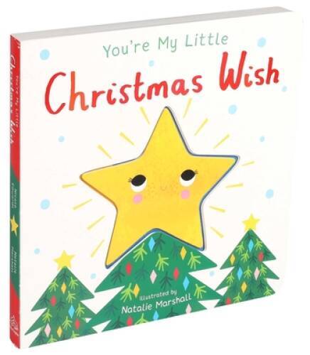 You&rsquo;re My Little Christmas Wish – Board book By Edwards, Nicola – VERY GOOD