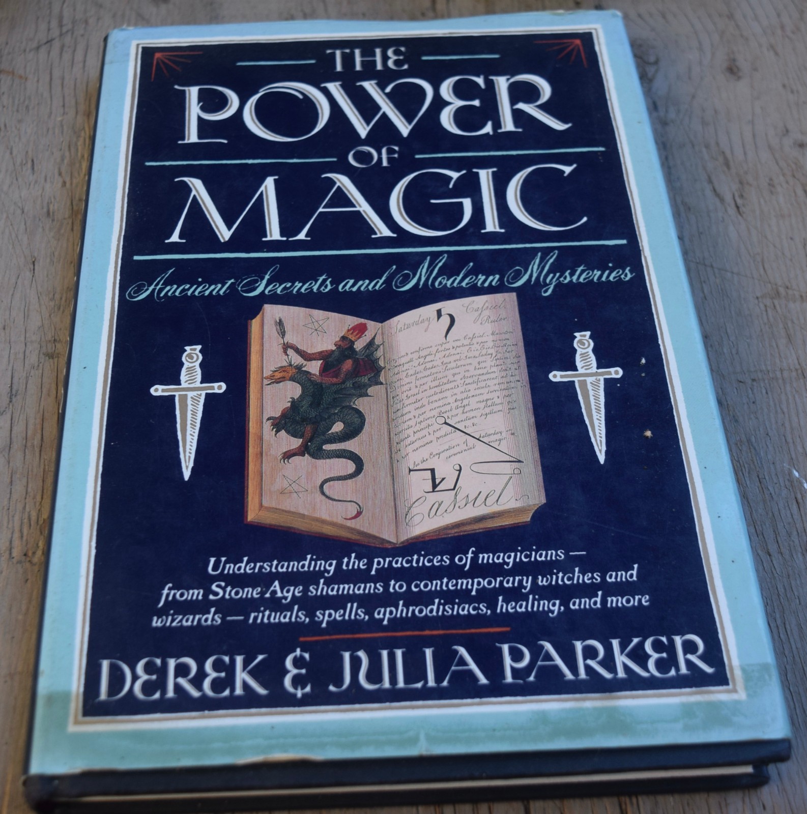The Power of Magic: Secrets and Mysteries Ancient and Modern