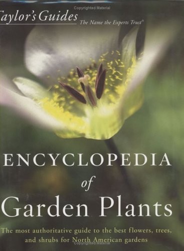 Taylor&rsquo;s Encyclopedia of Garden Plants (Taylor&rsquo;s Guides)