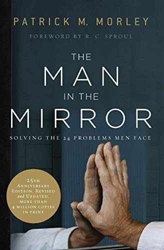 The Man in the Mirror: – Unknown Binding, by Patrick M. Morley – Very Good