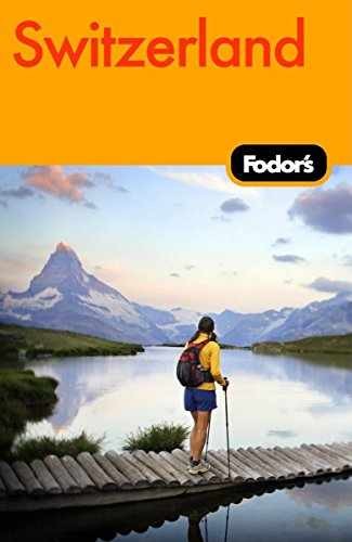Fodor&rsquo;s Switzerland, 44th Edition (Travel – Paperback, by Fodor&rsquo;s – Very Good