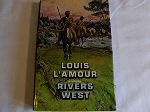 Rivers West Louis L&rsquo;Amour