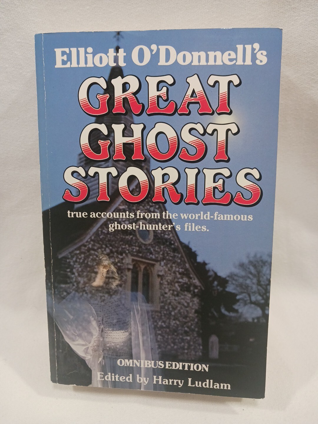 Great Ghost Stories Elliot O&rsquo;Donnell 1984 TPB Omnibus Ed Occult True Horror VGC