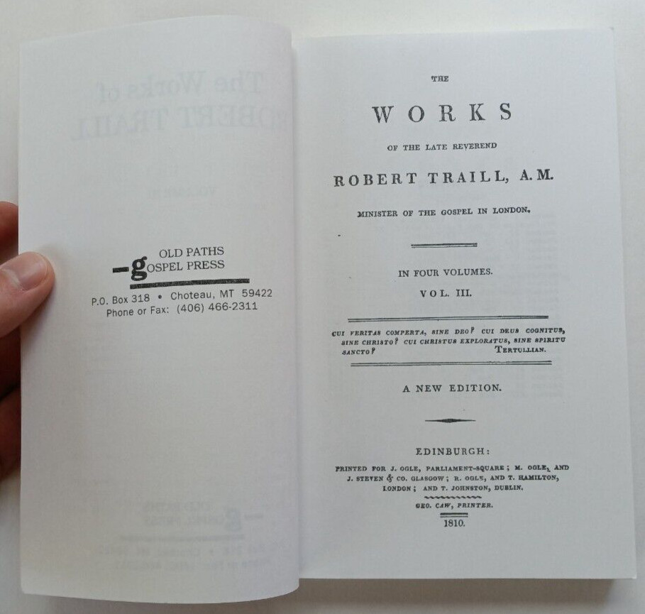 The Works of Robert Traill Volume 3 (Old Paths Gospel Press)