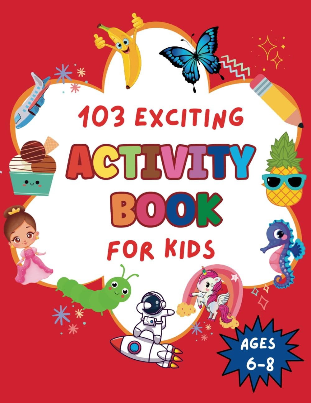 103 Exciting Activity Book for Kids Ages 6-8: Challenging Puzzles and Activi…