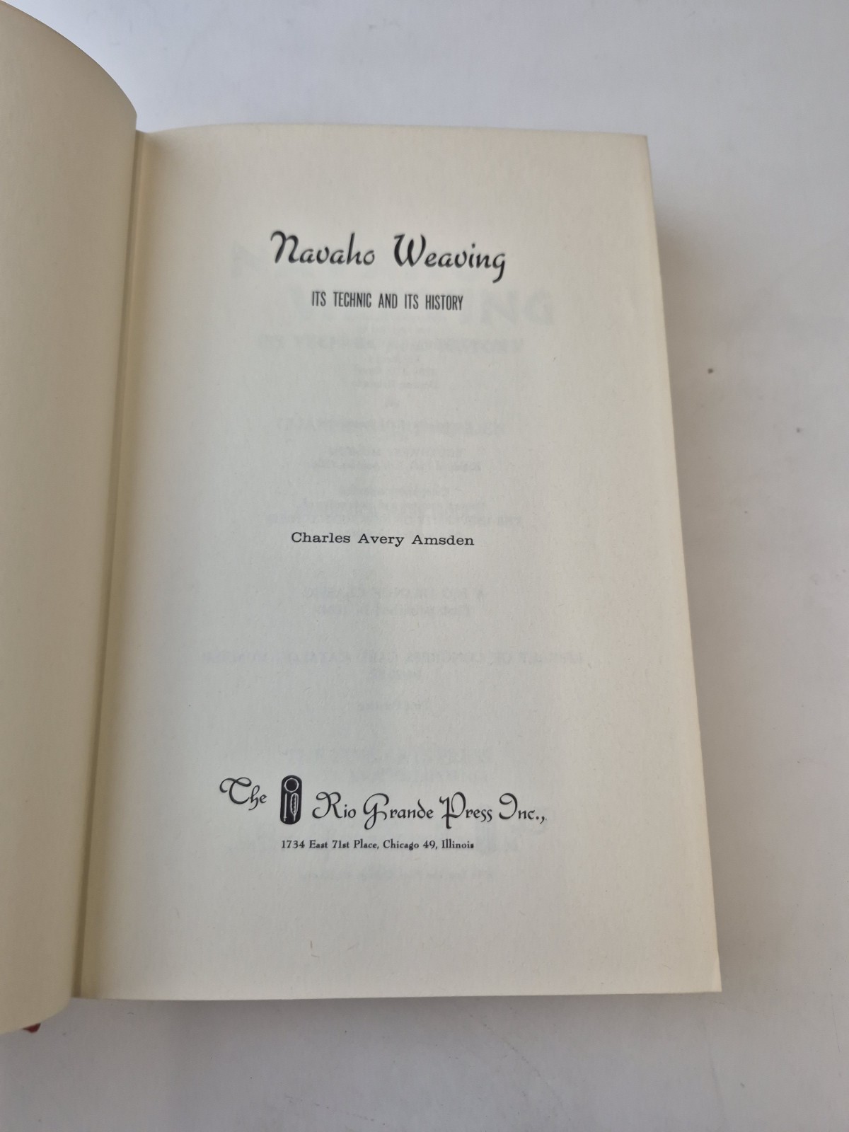 Navaho Weaving It&rsquo;s Technic and It&rsquo;s History Charles Avery Amsden 1964 1st Ed