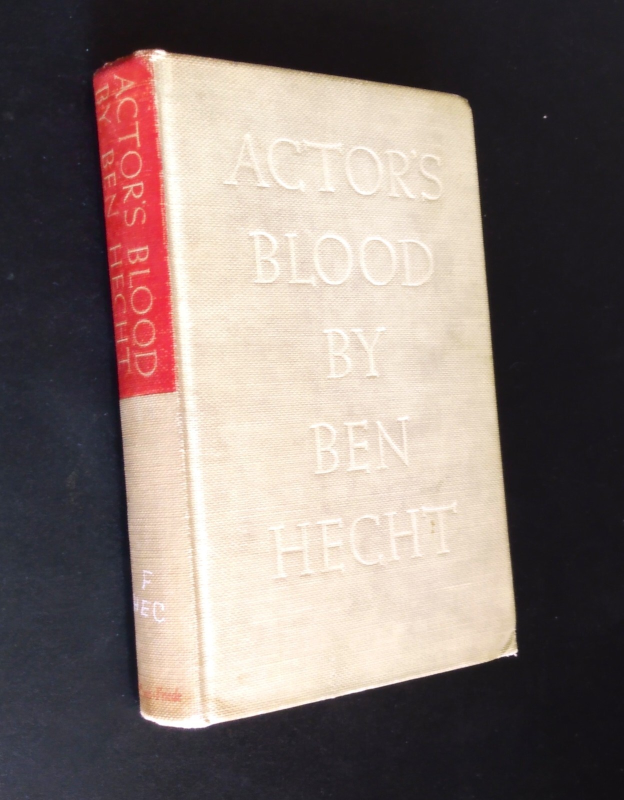 ACTOR&rsquo;S BLOOD – Ben Hecht (Hard Cover) 1936 Covici Friede Publishers