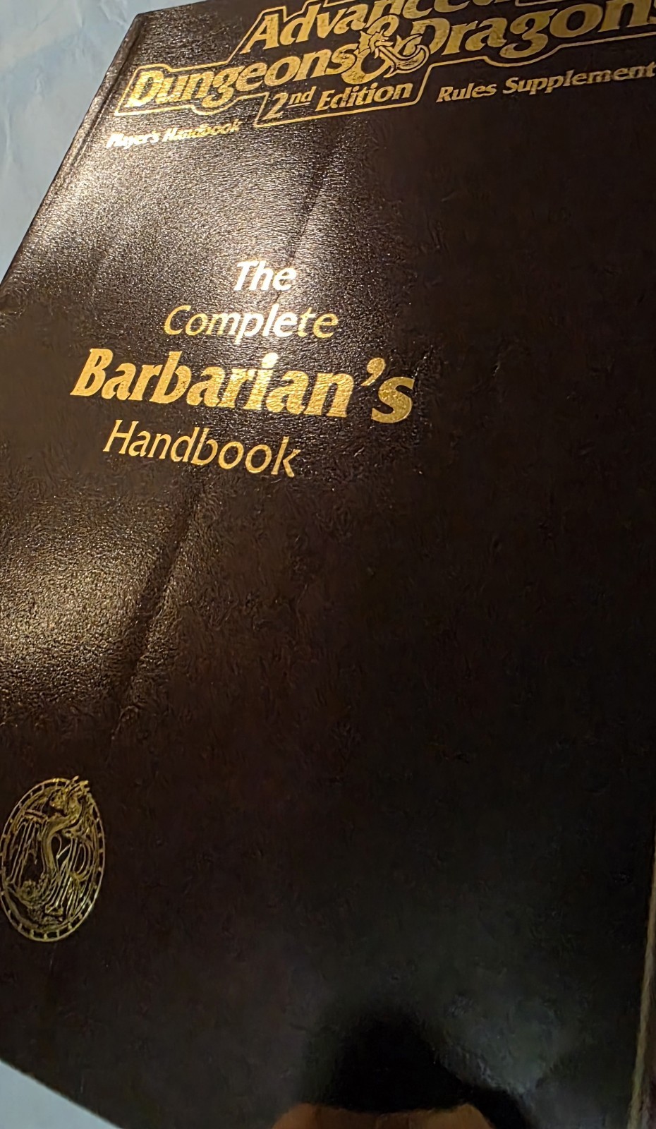 Complete Barbarian&rsquo;s Handbook : Advanced Dungeons and Dragons Accessory by Rick