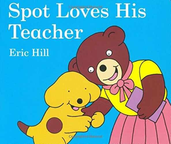 Spot Loves His Teacher – Board book, by Hill Eric – Very Good