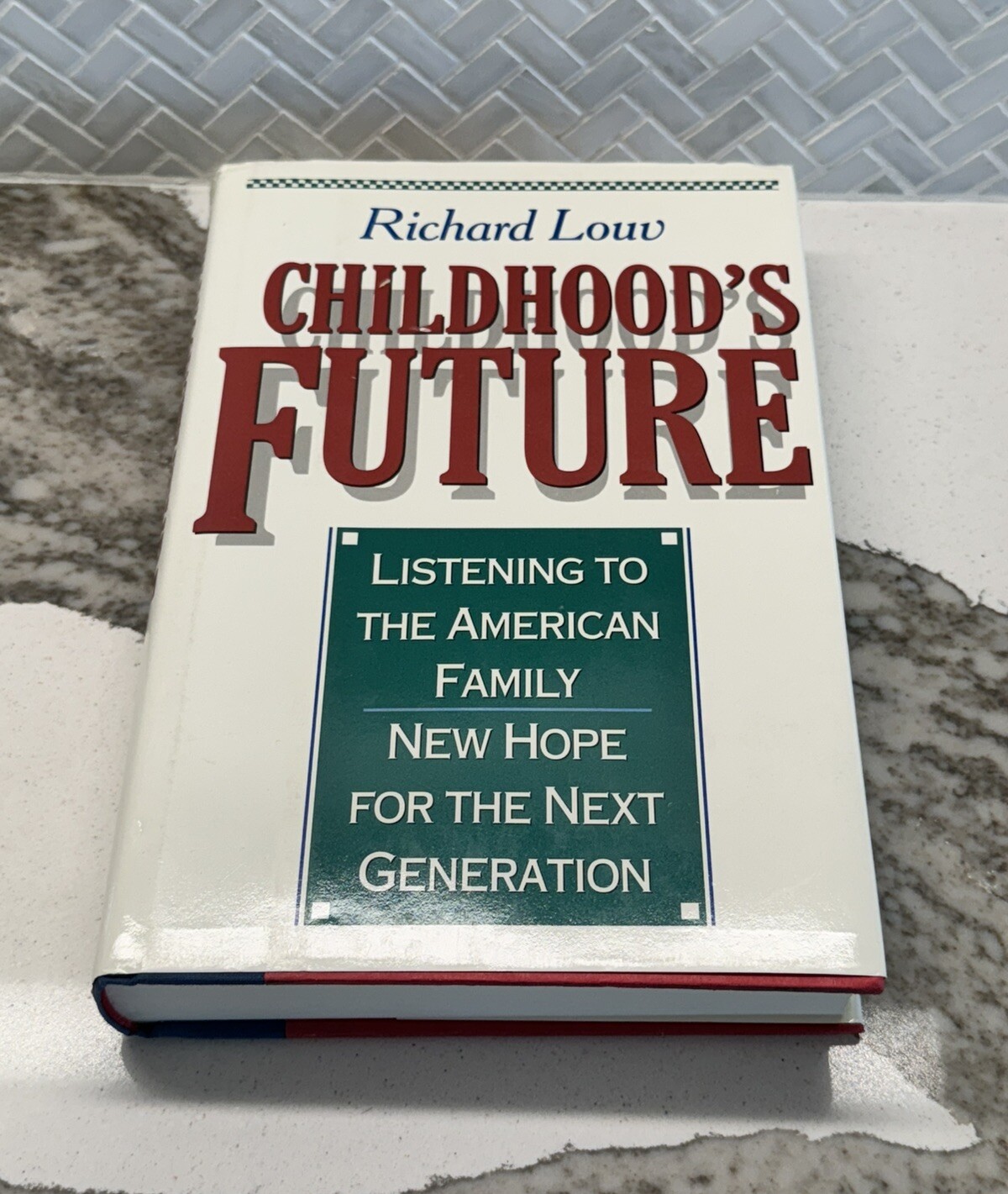 CHILDHOOD&rsquo;S FUTURE By Richard Louv – Hardcover 1990 USA Boston New Hope For The