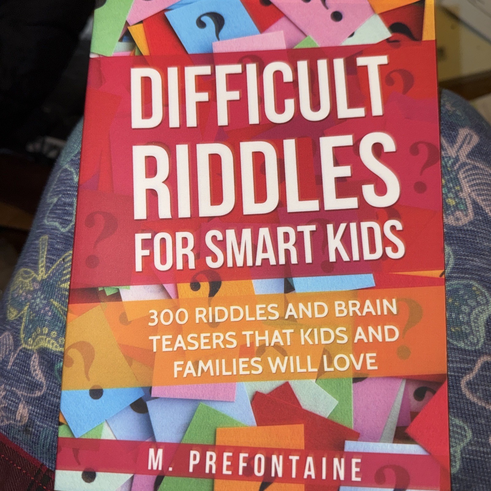 Difficult Riddles for Smart Kids by M Prefontaine ~ 2019 Trade Paperback