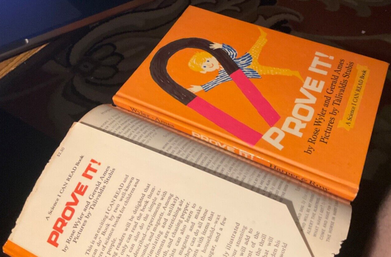 Prove It! A Science I CAN READ BOOK by Rose Wyler and Gerald Ames/1963/First Ed