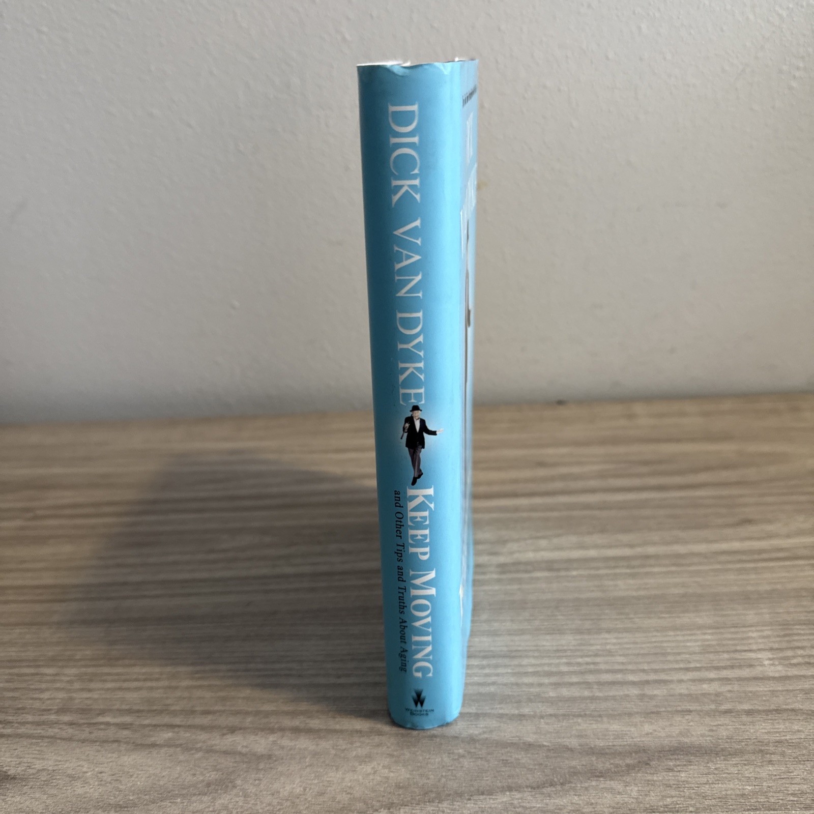 Keep Moving: And Other Tips and Truths About Living Well Longer, Van Dyke, Dick,