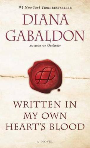 Written in My Own Heart&rsquo;s Blood: A Novel (Outlander) By Gabaldon, Diana – GOOD