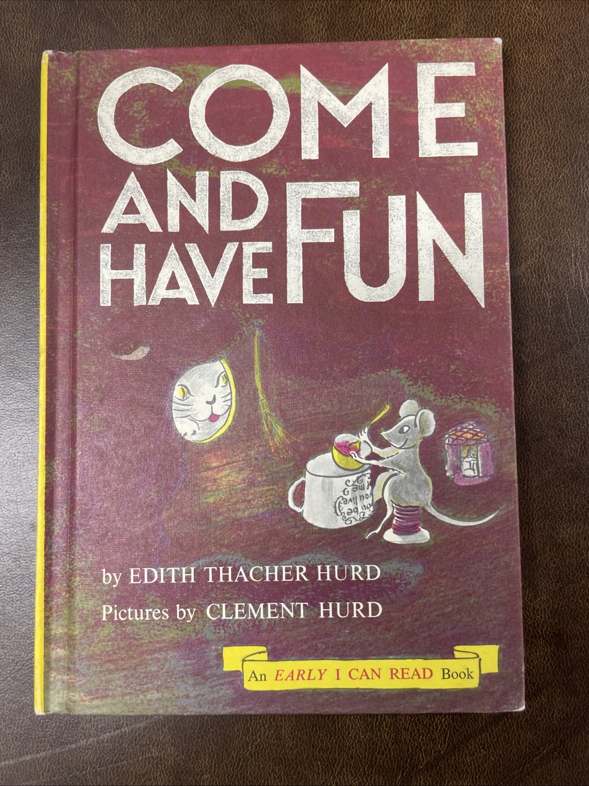 Come and Have Fun~ hardback Hurd 1962 I Can Read Book, 1st Ed. Excellent Cond.