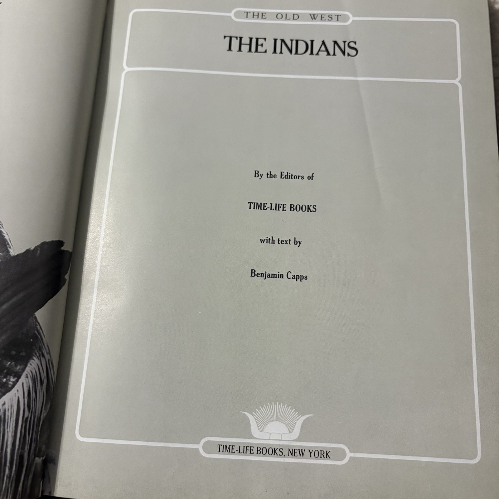 Time Life Books The Old West Series 1973 Ed. « The Indians » Textured Hardcover