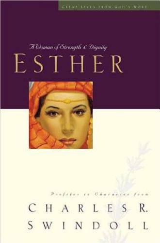 Esther: A Woman of Strength & Dignity (Great Lives from God&rsquo;s W – VERY GOOD