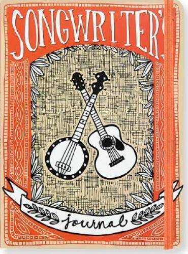 Songwriter&rsquo;s Journal (Diary, Notebook) – Hardcover By Elizabeth Evans – GOOD