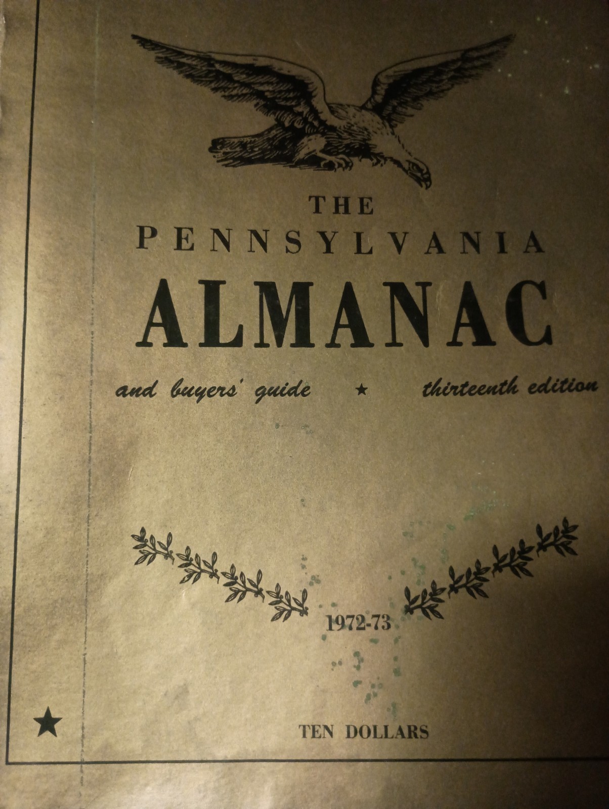 The Pennsylvania Almanac and Buyer&rsquo;s Guide – Thirteenth Edition 1972-73 V1