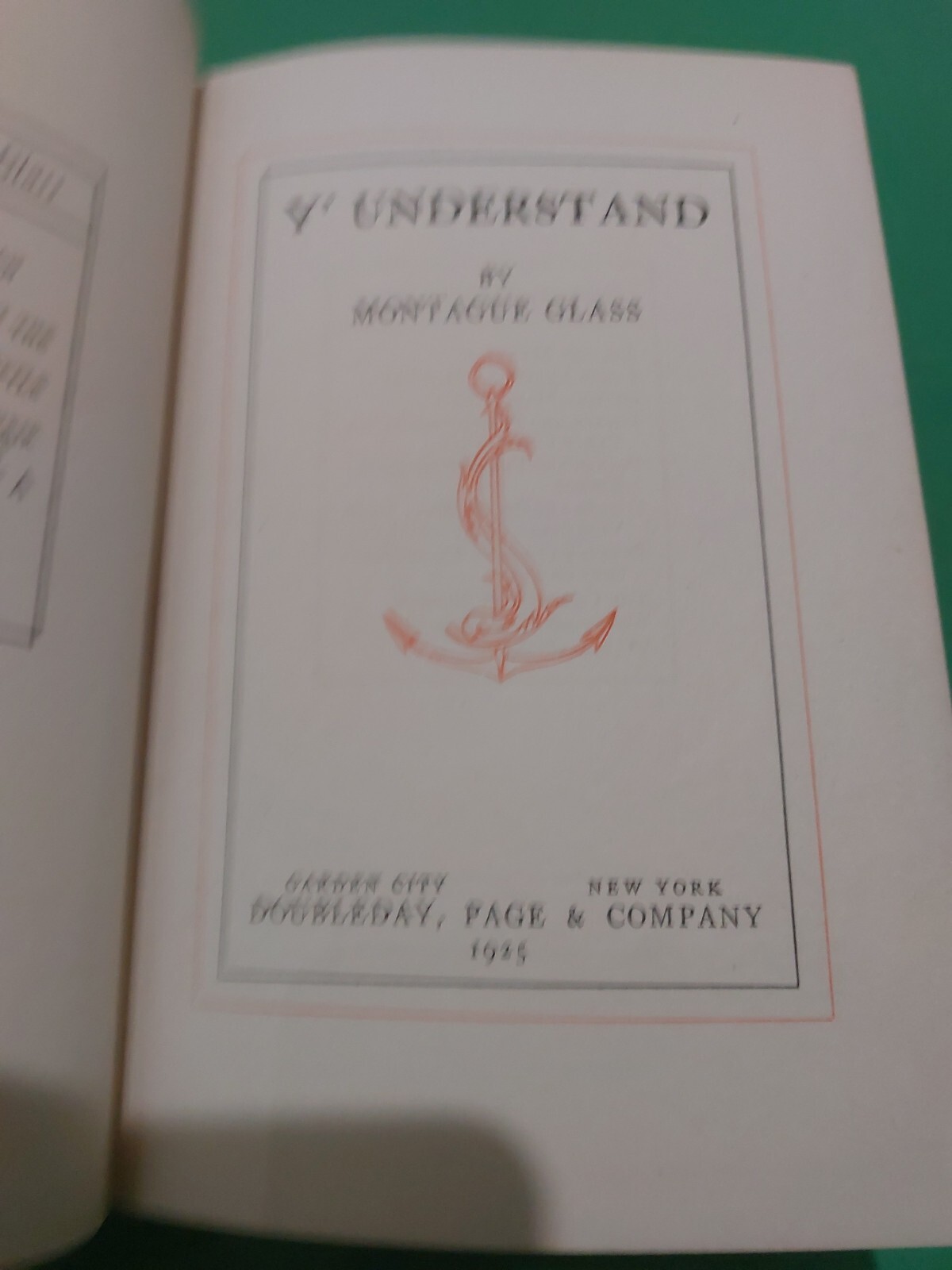 Very Rare Vintage 1925 First Edition Y&rsquo;Understand By Montague Glass. Doubleday