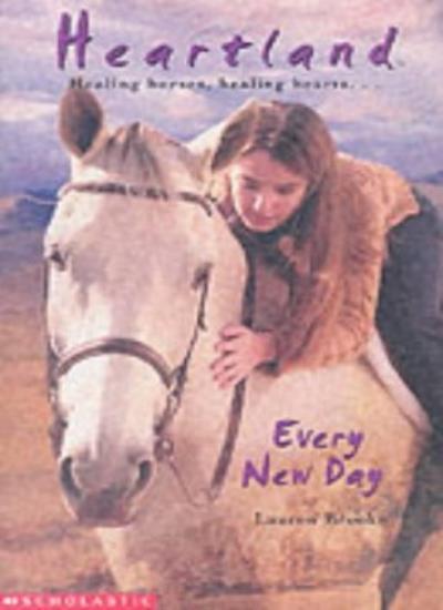 Every New Day (Heartland) By Lauren Brooke