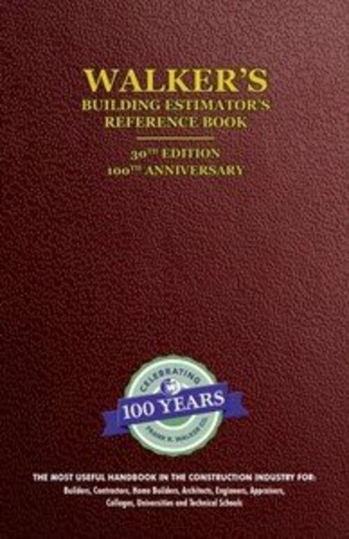 Walker&rsquo;s Building Estimator&rsquo; Reference Book, 30th Edition