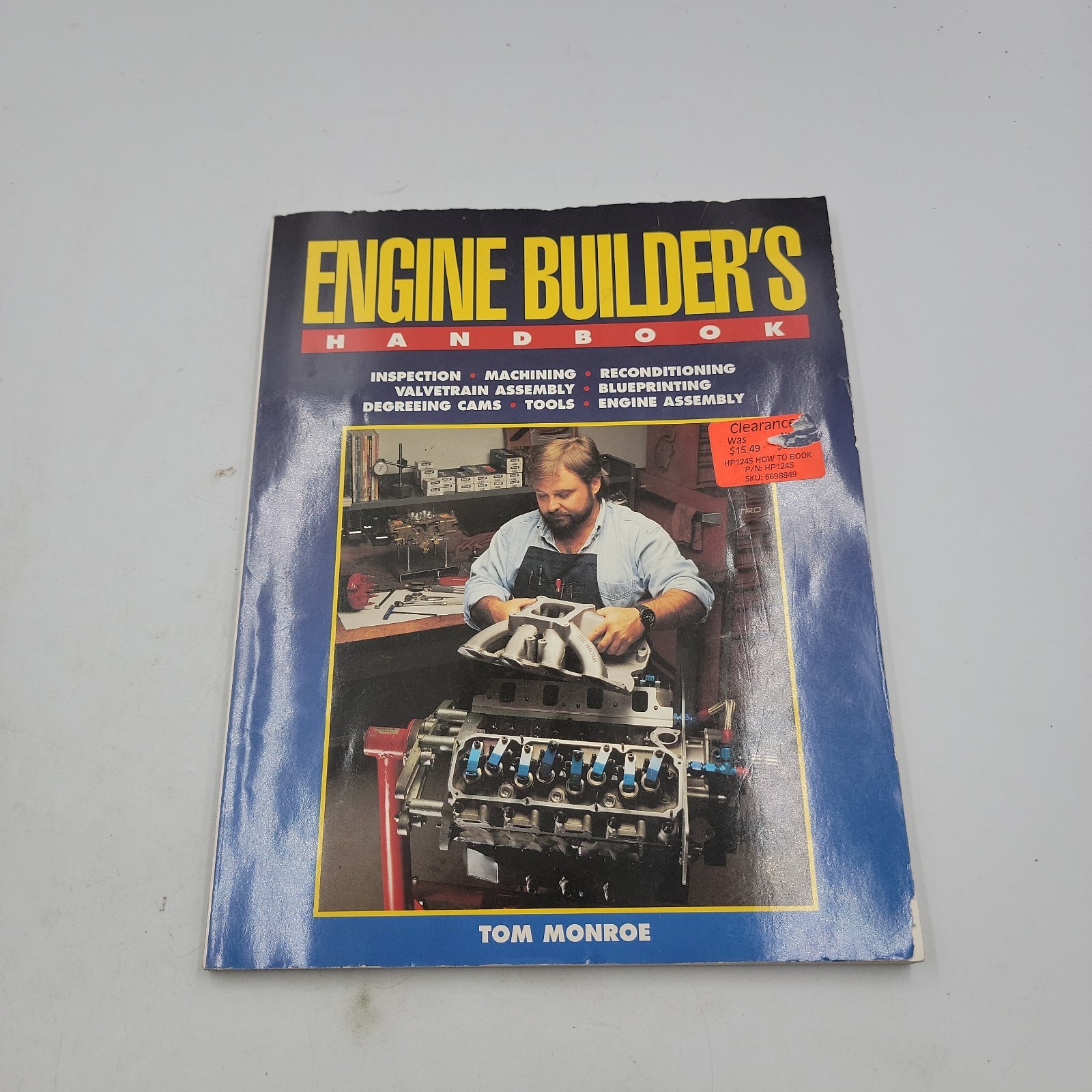 Engine Builder&rsquo;s Handbook Tom Monroe HP Books Blue PB Automotive Engine Repair