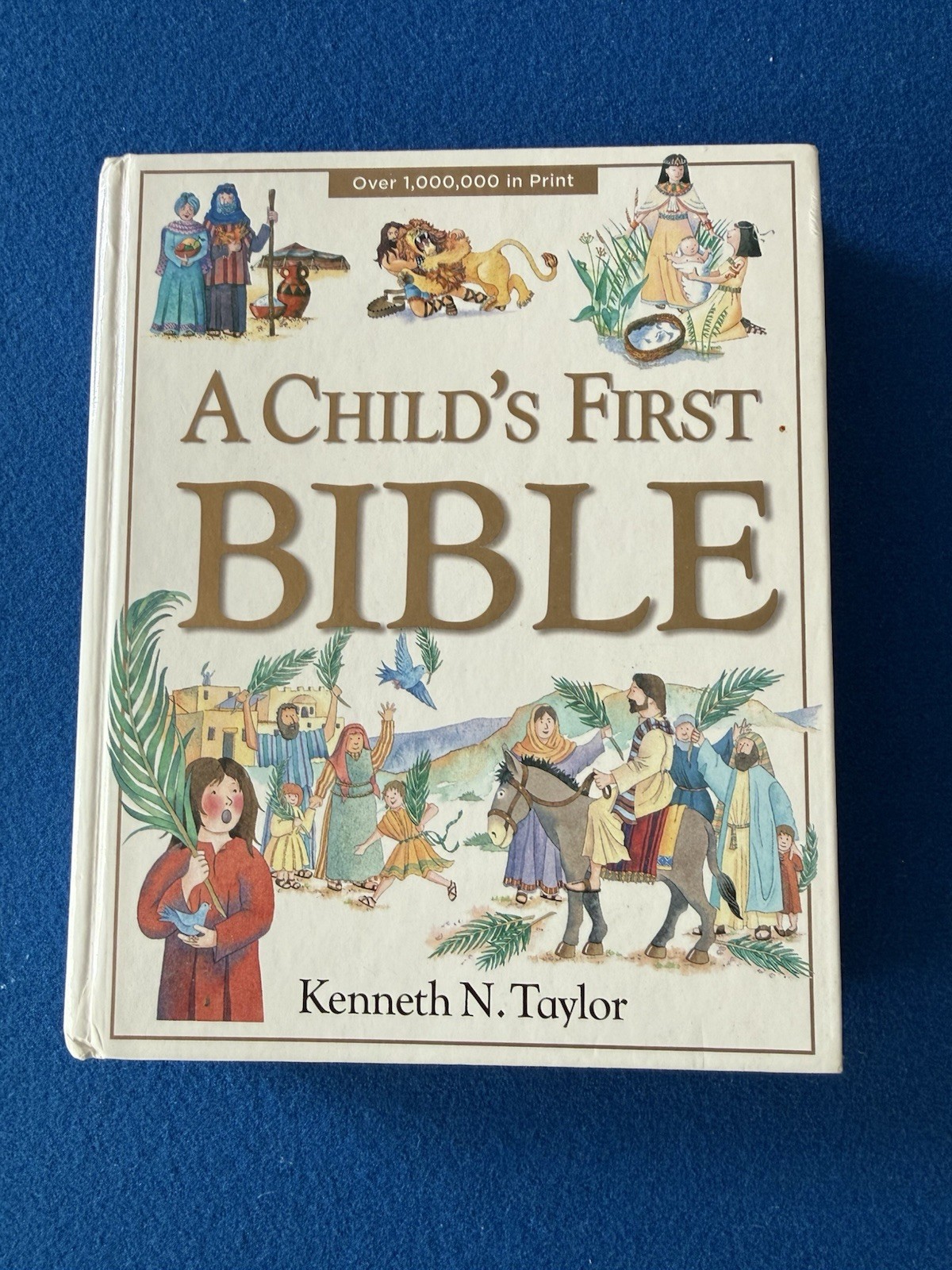 Child&rsquo;s First Bible by Kenneth N. Taylor (2000, Hardcover) 255 Pages
