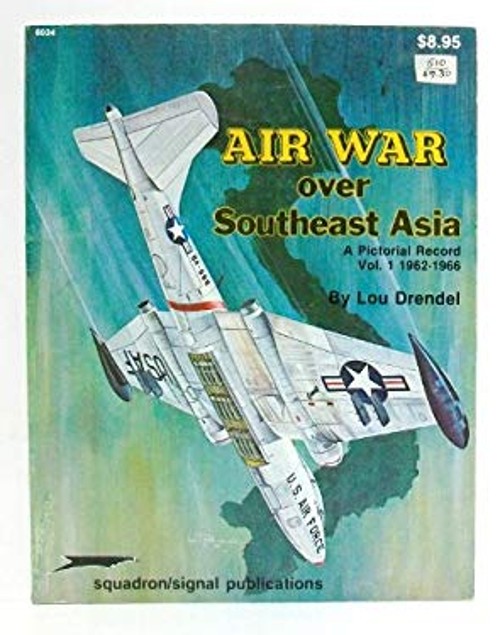 Air War over Southeast Asia Hardcover Lou Drendel