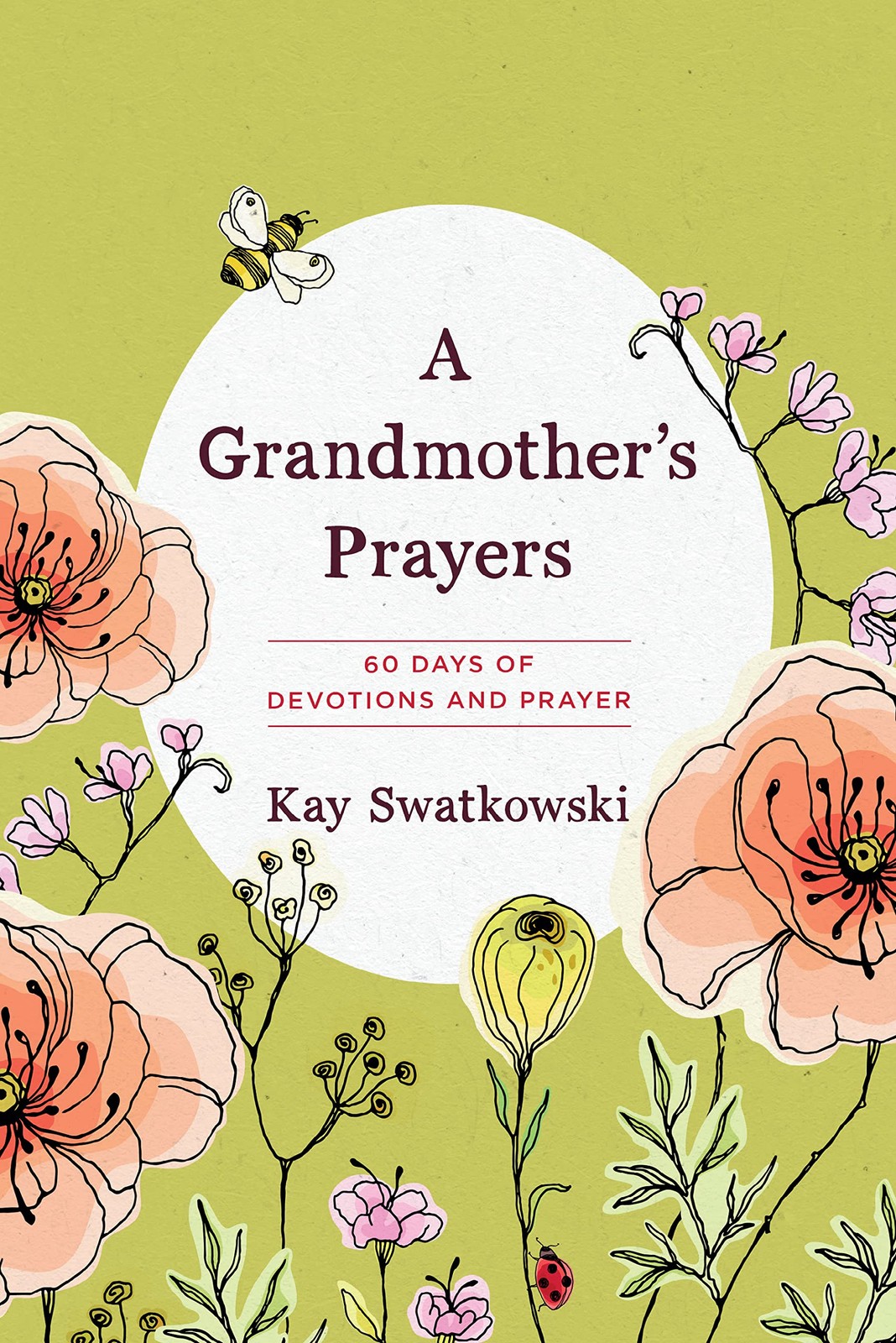 A Grandmother&rsquo;s Prayers: 60 Days of Devotions and Prayer